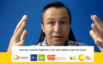 ¿Qué son Activos Digitales y por qué debes crear los tuyos?