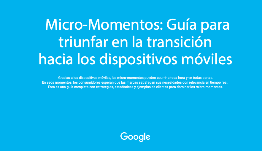 Actualización para Gerentes: de MOMENTOS DE VERDAD a MICRO-MOMENTOS DE INTERACCIÓN