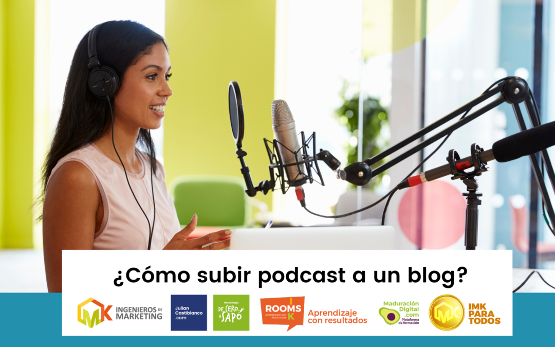 ¿Cómo subir podcast a un blog?