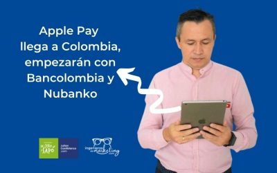 Apple Pay llega a Colombia, empezarán con Bancolombia y Nubanko