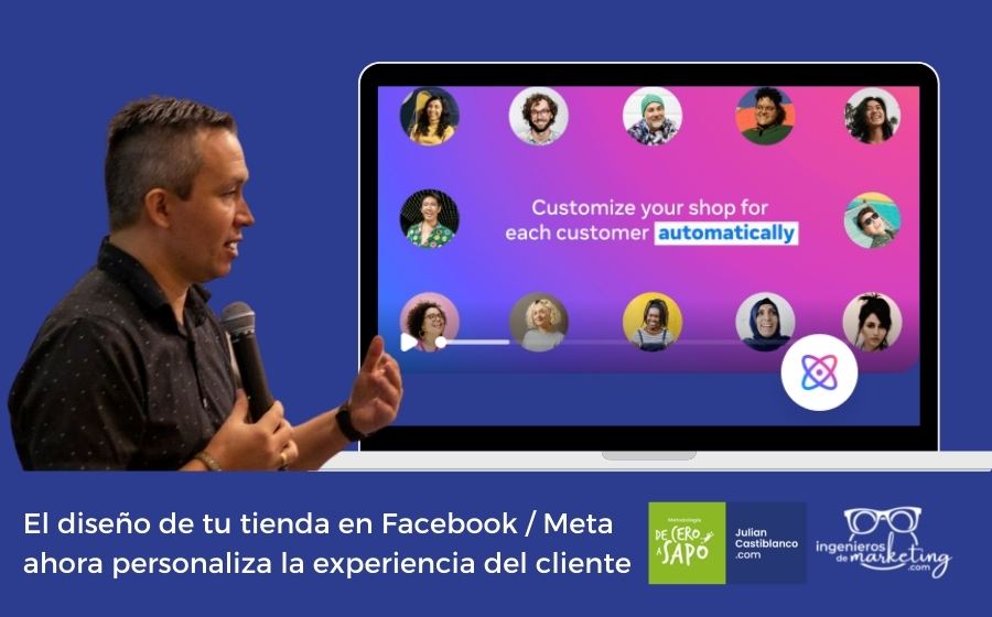 El diseño de tu tienda en Facebook / Meta ahora personaliza la experiencia del cliente