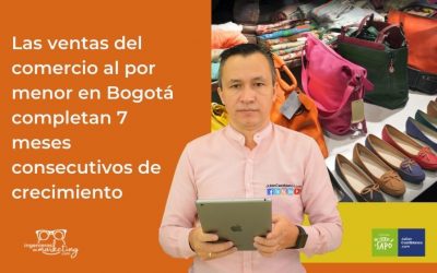 Las ventas del comercio al por menor en Bogotá completan 7 meses consecutivos de crecimiento