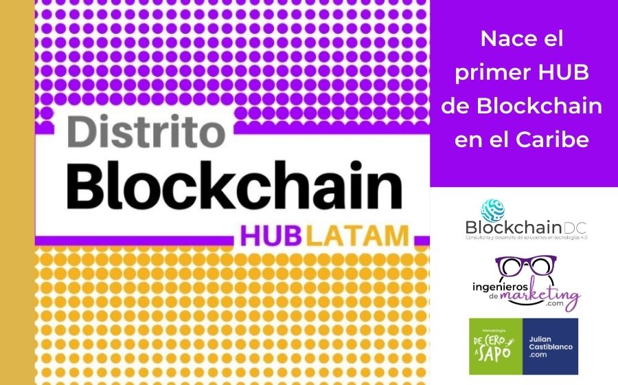 Nace el primer HUB de Blockchain en el Caribe