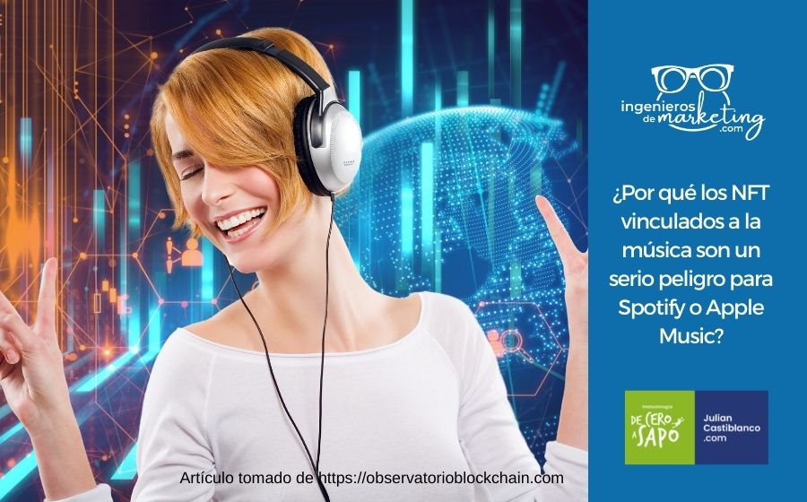 ¿Por qué los NFT vinculados a la música son un serio peligro para Spotify o Apple Music?