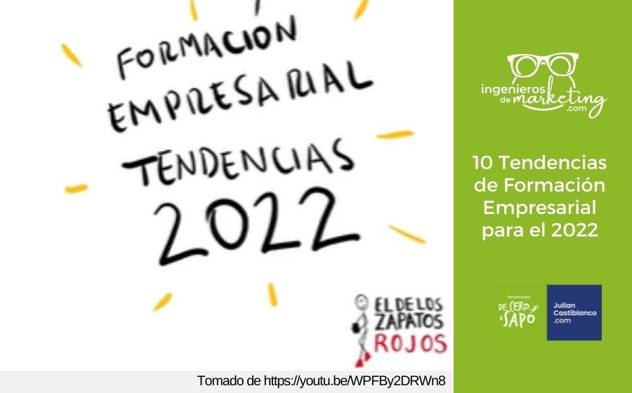 10 Tendencias de Formación Empresarial para el 2022