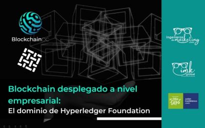 Blockchain desplegado a nivel empresarial: El dominio de Hyperledger Foundation