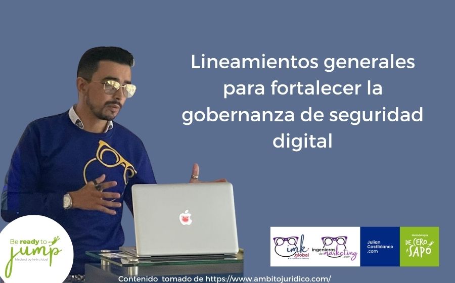 Lineamientos generales para fortalecer la gobernanza de seguridad digital