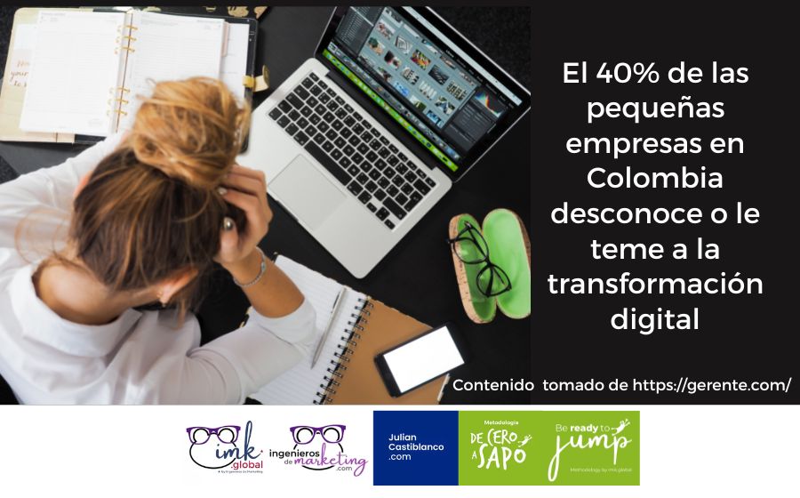 El 40% de las pequeñas empresas en Colombia desconoce o le teme a la transformación digital