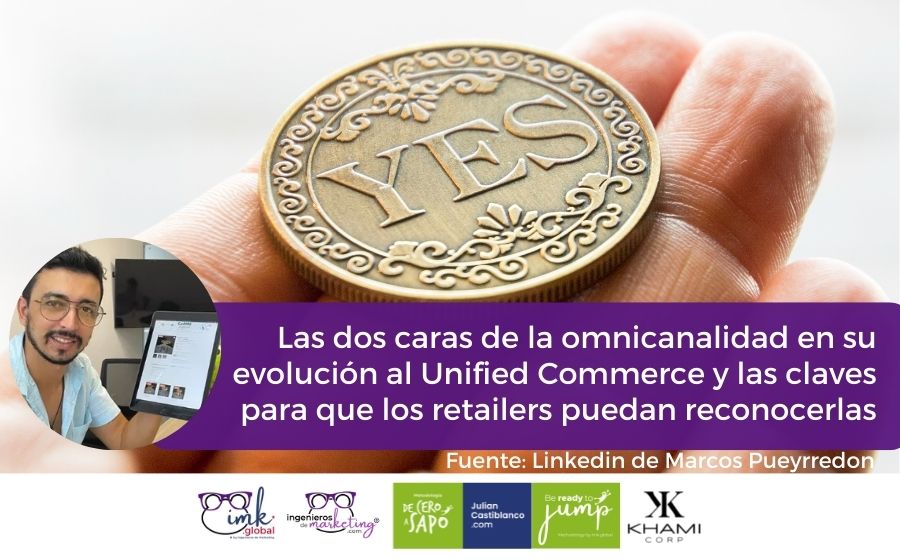 Las dos caras de la omnicanalidad en su evolución al Unified Commerce y las claves para que los retailers puedan reconocerlas