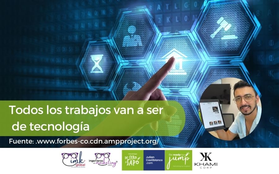 Todos los trabajos van a ser trabajos de tecnología