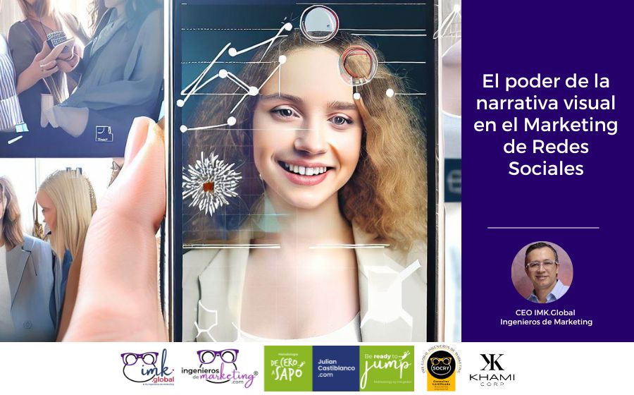 El poder de la narrativa visual en el Marketing de Redes Sociales