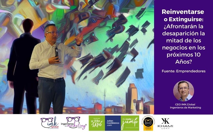 Reinventarse o Extinguirse: ¿Afrontarán la desaparición la mitad de los negocios en los próximos 10 Años?