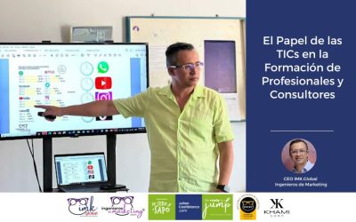 El Papel de las TICs en la Formación de Profesionales y Consultores