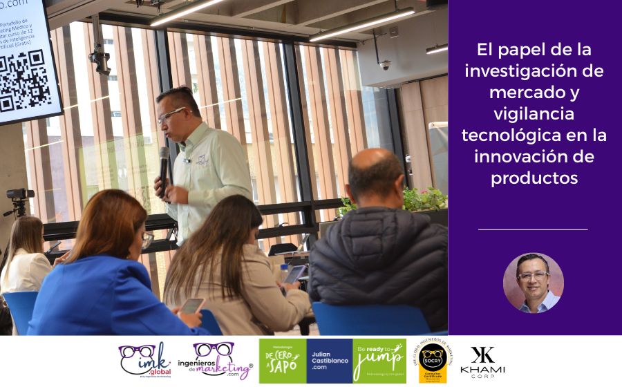 El papel de la investigación de mercado y vigilancia tecnológica en la innovación de productos