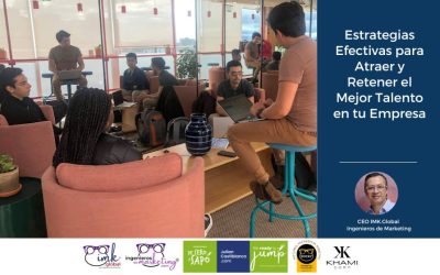 Estrategias Efectivas para Atraer y Retener el Mejor Talento en tu Empresa