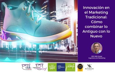 Innovación en el Marketing Tradicional: Cómo combinar lo Antiguo con lo Nuevo