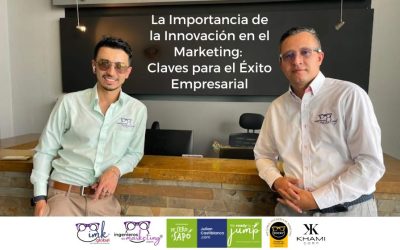 La Importancia de la Innovación en el Marketing: Claves para el Éxito Empresarial