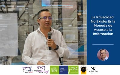 La Privacidad No Existe: Es la Moneda de Acceso a la Información