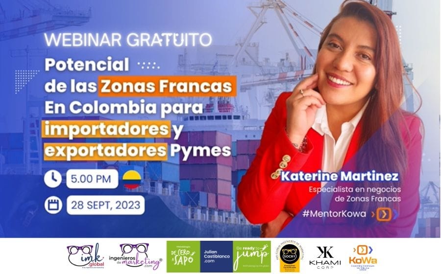 #WebinarKOWA Potencial de las Zonas Francas en Colombia para Importadores y Exportadores Pymes
