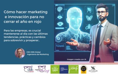 Cómo hacer marketing e innovación para no cerrar el año en rojo