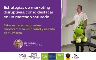 Estrategias de marketing disruptivas: cómo destacar en un mercado saturado