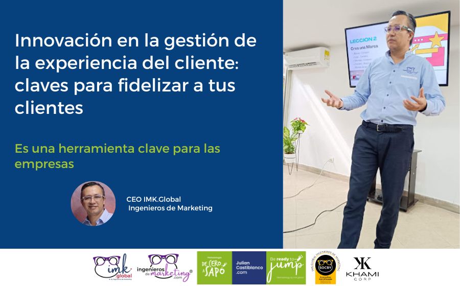 Innovación en la gestión de la experiencia del cliente: claves para fidelizar a tus clientes