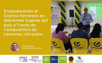 Empoderando al Gremio Ferretero en diferentes lugares del país a Través de Campus Ultra de Cemento Ultracem