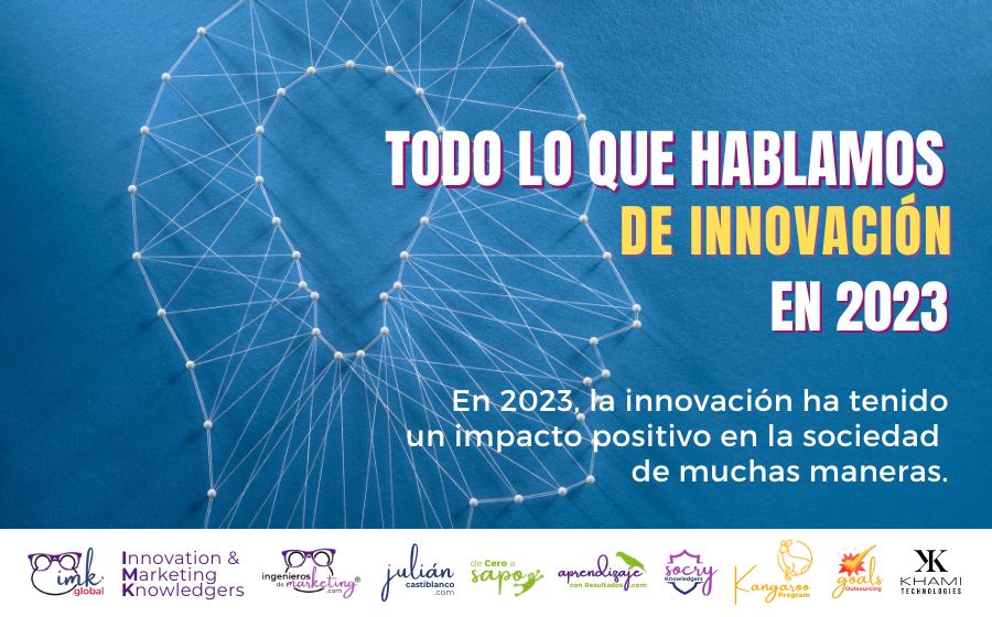 Todo lo que hablamos de Innovación en 2023