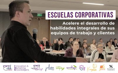 Escuelas Corporativas: Acelere el desarrollo de habilidades integrales de sus equipos de trabajo y clientes