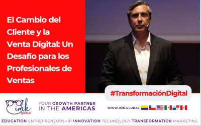 El Cambio del Cliente y la Venta Digital: Un Desafío para los Profesionales de Ventas
