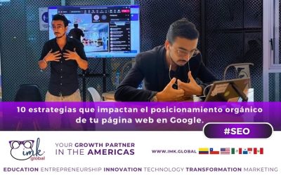 10 estrategias que impactan el posicionamiento orgánico de tu página web en Google