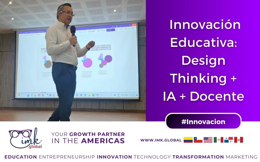 Innovación Educativa: Design Thinking + IA + Docente