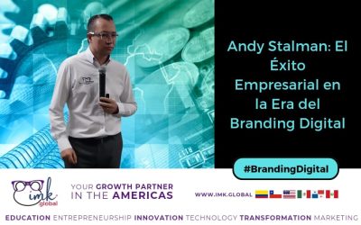 Andy Stalman: El Éxito Empresarial en la Era del Branding Digital