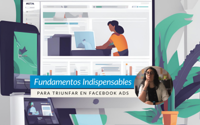 Fundamentos Indispensables para Triunfar en Facebook Ads