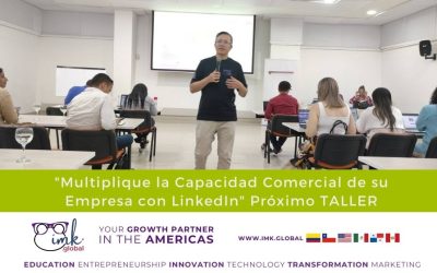«Multiplique la Capacidad Comercial de su Empresa con LinkedIn» Próximo Taller