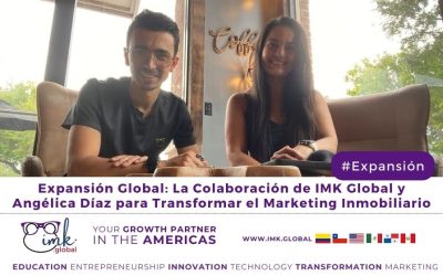 Expansión Global: La Colaboración de IMK Global y Angélica Díaz para Transformar el Marketing Inmobiliario