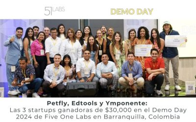 Petfly, Edtools y Ymponente: Las 3 startups ganadoras de $30,000 en el Demo Day 2024 de Five One Labs en Barranquilla, Colombia