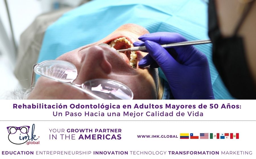 Rehabilitación Odontológica en Adultos Mayores de 50 Años: Un Paso Hacia una Mejor Calidad de Vida