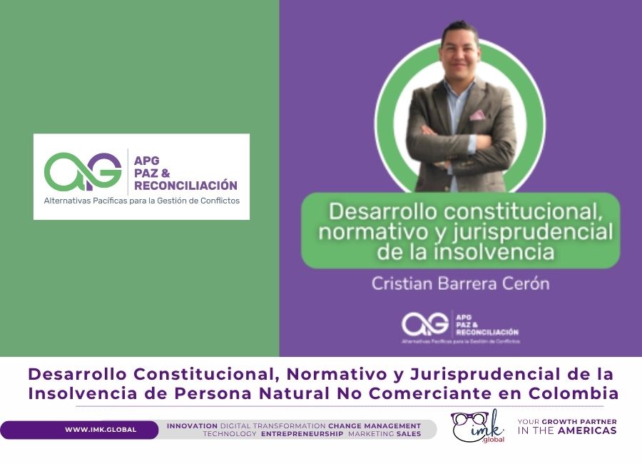 Desarrollo Constitucional, Normativo y Jurisprudencial de la Insolvencia de Persona Natural No Comerciante en Colombia