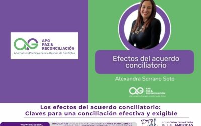 Los efectos del acuerdo conciliatorio: Claves para una conciliación efectiva y exigible