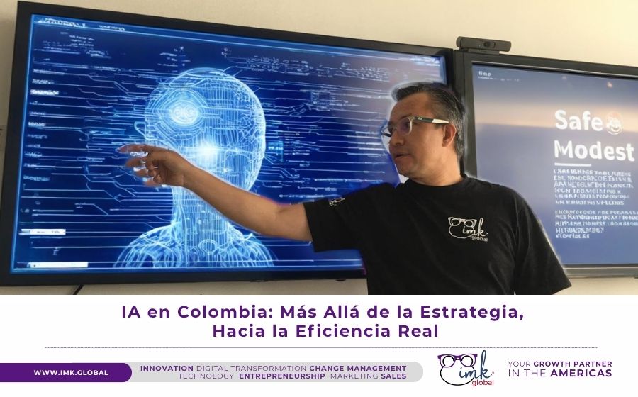 IA en Colombia: Más Allá de la Estrategia, Hacia la Eficiencia Real