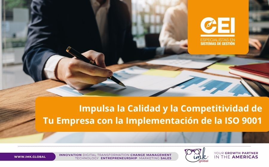 Impulsa la Calidad y la Competitividad de Tu Empresa con la Implementación de la ISO 9001