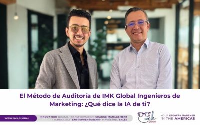 El Método de Auditoría de IMK Global Ingenieros de Marketing: ¿Qué dice la IA de ti?
