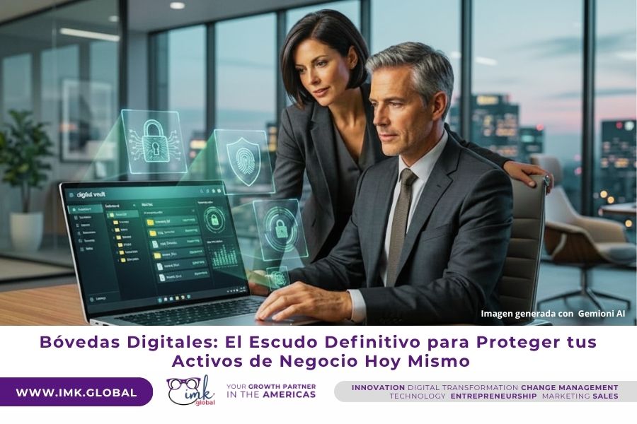 Bóvedas Digitales: El escudo definitivo para proteger tus activos de negocio Hoy Mismo